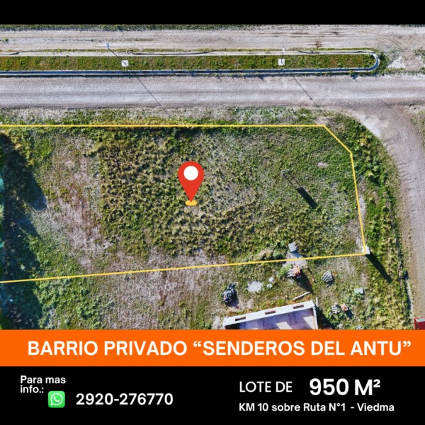 Terreno en Barrio Privado Senderos del Antú – 950 M² Viedma, Río Negro.
