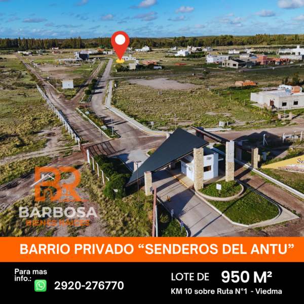 Terreno en Barrio Privado Senderos del Antú – 950 M² Viedma, Río Negro.
